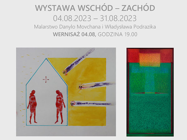 Wschód – Zachód, Danylo Movchan i Władysław Podrazik, 04.08.2023, Otwarta Pracownia